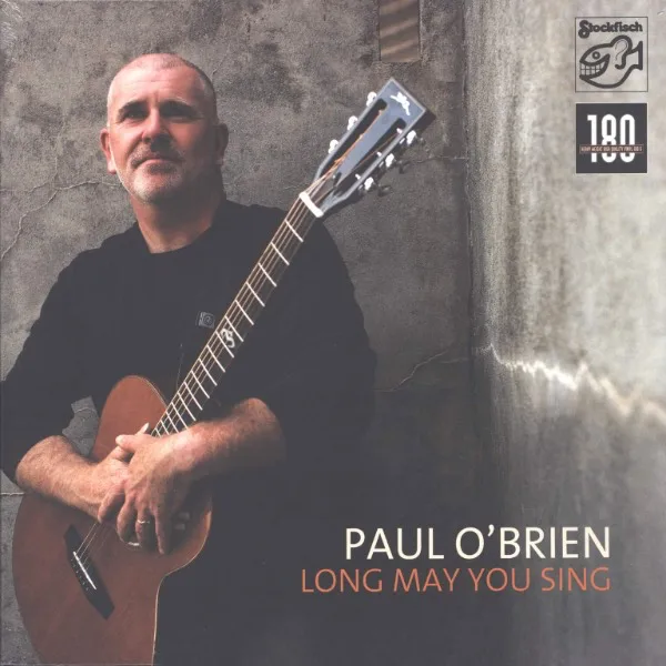 Paul O'Brien, Long May You Sing