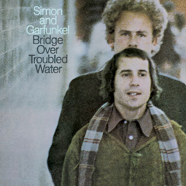 Simon and Garfunkel, Bridge Over Troubled Water