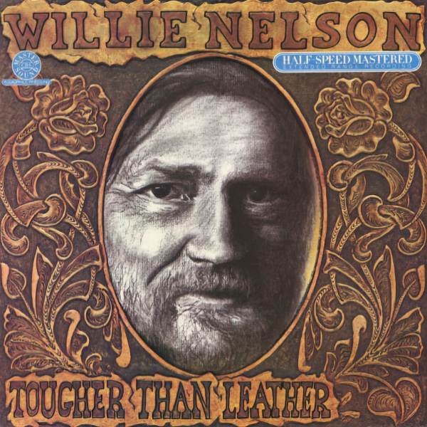 Willie Nelson, Tougher Than Leather